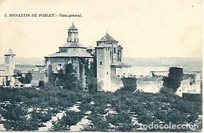 Postales: MONASTIR DE POBLET - VISTA GENERAL - SIN CIRCULAR